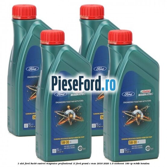 1 Ulei Ford 5W30 Castrol Magnatec Professional 1L Ford Grand C-Max 2016-2020 1.5 EcoBoost 180 cp 1 Ulei Ford 5W30 Castrol Magnatec Professional 1L Ford Grand C-Max 2016-2020 1.5 EcoBoost 180 cp M9DB benzina