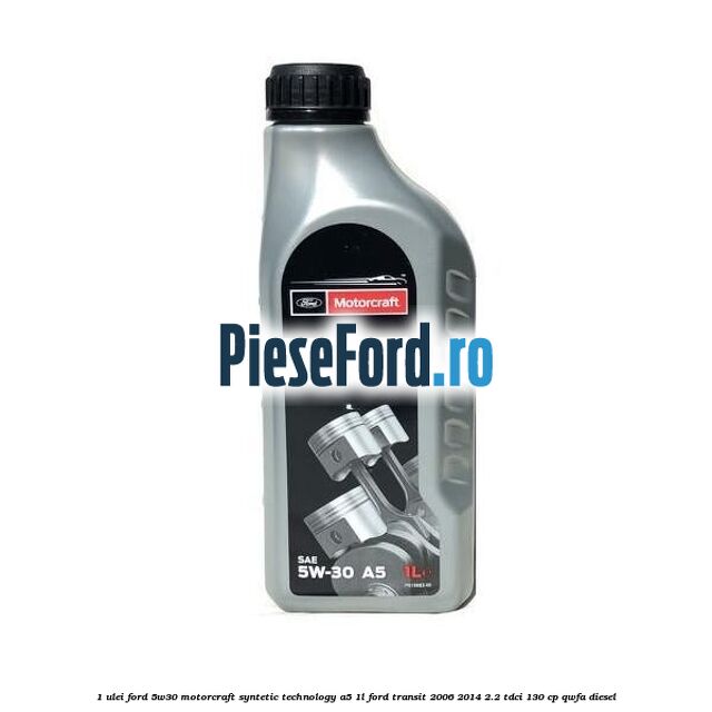 1 Ulei Ford 5W30 Motorcraft Syntetic Technology A5 1L Ford Transit 2006-2014 2.2 TDCi 130 cp QWFA diesel