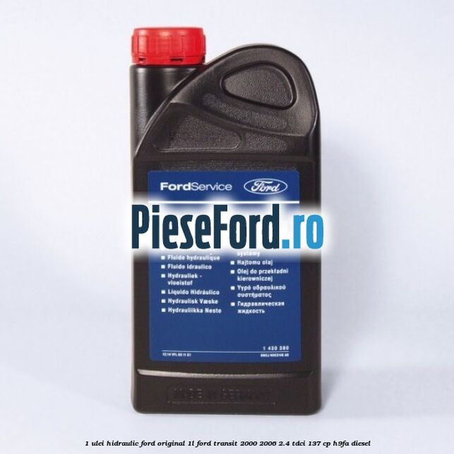 1 Ulei hidraulic Ford original 1L Ford Transit 2000-2006 2.4 TDCi 137 cp H9FA diesel