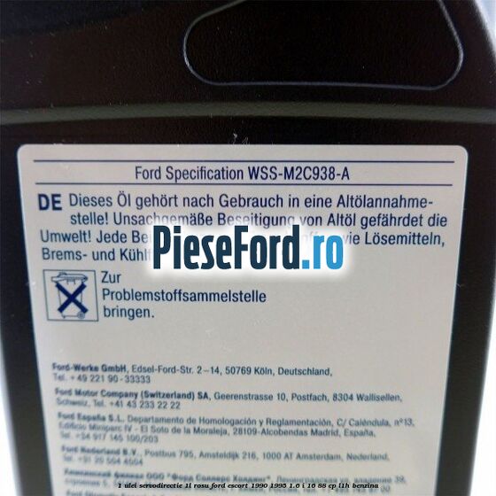 1 Ulei Servodirectie 1L rosu Ford Escort 1990-1995 1.6 i 16 88 cp L1H benzina
