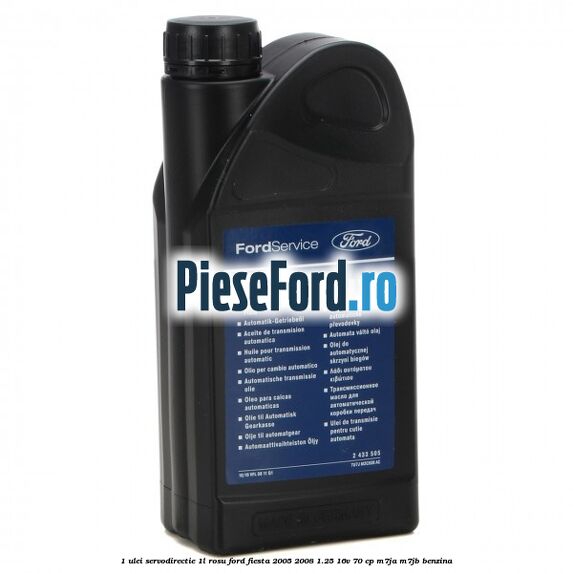 1 Ulei Servodirectie 1L rosu Ford Fiesta 2005-2008 1.25 16V 70 cp