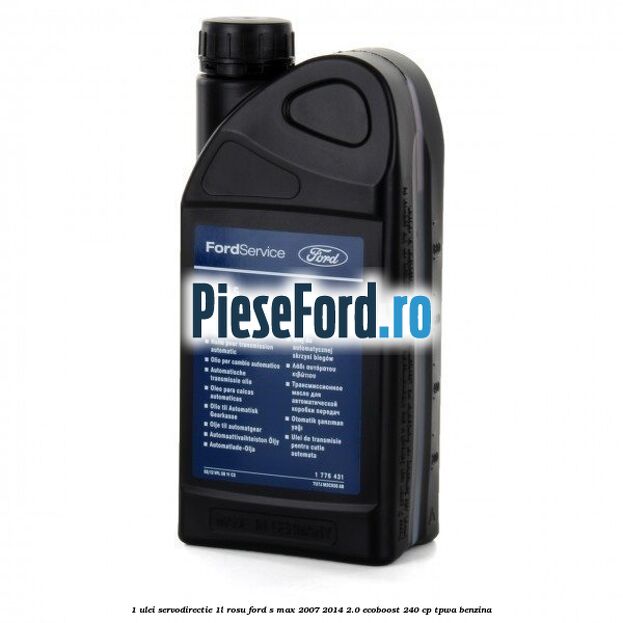 1 Ulei Servodirectie 1L rosu Ford S-Max 2007-2014 2.0 EcoBoost 240 cp TPWA benzina