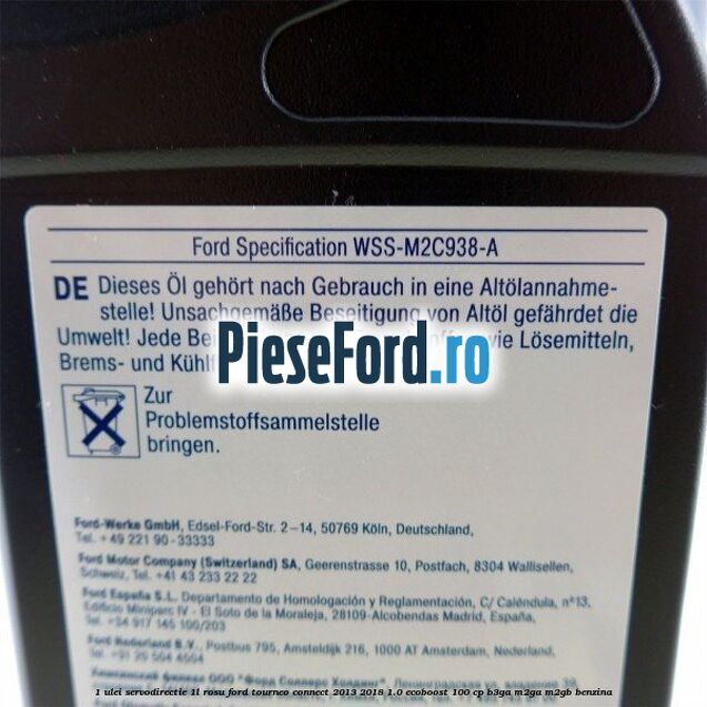 1 Ulei Servodirectie 1L rosu Ford Tourneo Connect 2013-2018 1.0 EcoBoost 100 cp B3GA, M2GA, M2GB benzina