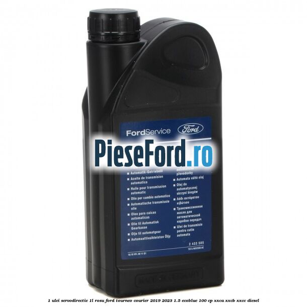 1 Ulei Servodirectie 1L rosu Ford Tourneo Courier 2019-2023 1.5 EcoBlue 100 cp