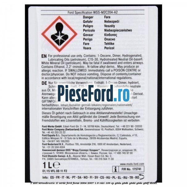 1 Ulei Servodirectie 1L verde Ford Focus 2004-2007 1.6 TDCi 109 cp G8DA, G8DB, G8DD, G8DE, G8DF diesel