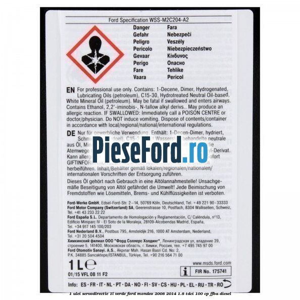 1 Ulei Servodirectie 1L verde Ford Mondeo 2008-2014 1.8 TDCi 100 cp 1 Ulei Servodirectie 1L verde Ford Mondeo 2008-2014 1.8 TDCi 100 cp FFBA diesel