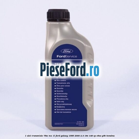 1 Ulei transmisie 75W MX 1L Ford Galaxy 1995-2000 2.3 16V 146 cp E5SA, Y5B benzina