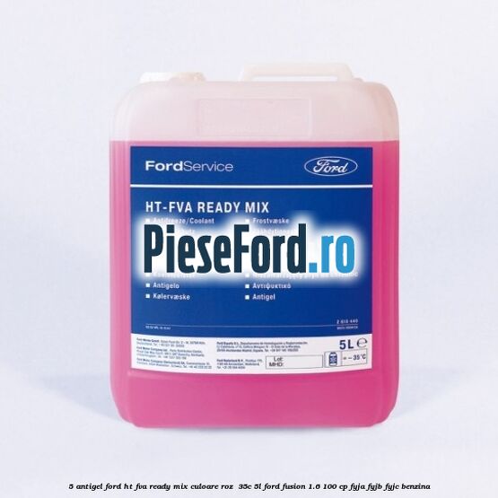5 Antigel Ford HT-FVA Ready Mix culoare roz -35C 5L Ford Fusion 1.6 100 cp FYJA, FYJB, FYJC benzina