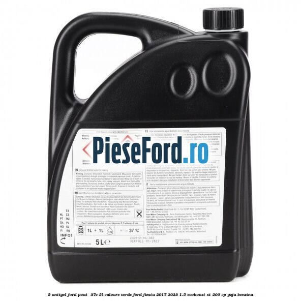 5 Antigel Ford POAT -37C 5L culoare verde Ford Fiesta 2017-2023 1.5 EcoBoost ST 200 cp 5 Antigel Ford POAT -37C 5L culoare verde Ford Fiesta 2017-2023 1.5 EcoBoost ST 200 cp YZJA benzina