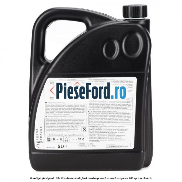 5 Antigel Ford POAT -37C 5L culoare verde Ford Mustang Mach-E MACH-E (CGW) EV 258 cp n/a electric