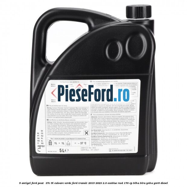 5 Antigel Ford POAT -37C 5L culoare verde Ford Transit 2019-2023 2.0 EcoBlue RWD 170 cp BLHA, BLRA, YNHA, YNR6 diesel