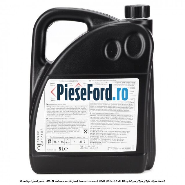 5 Antigel Ford POAT -37C 5L culoare verde Ford Transit Connect 2002-2014 1.8 Di 75 cp BHPA, P7PA, P7PB, R2PA diesel