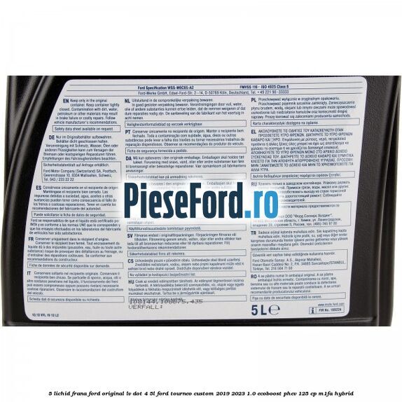 5 Lichid frana Ford Original LV Dot 4 5L Ford Tourneo Custom 2019-2023 1.0 EcoBoost PHEV 125 cp M1FA Hybrid