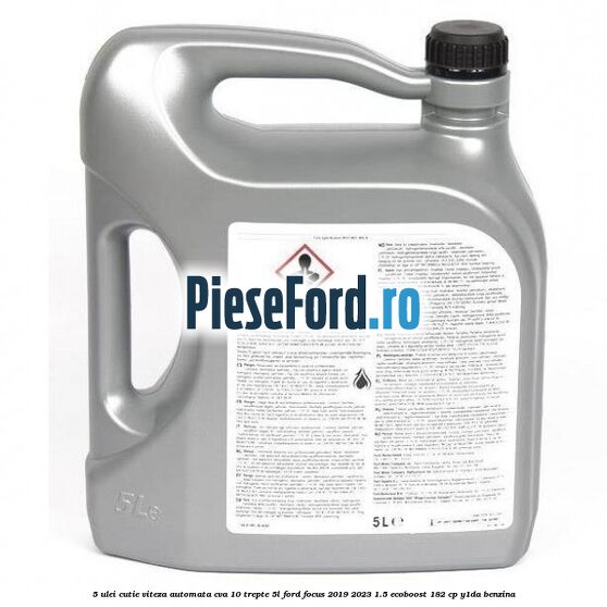 5 Ulei cutie viteza automata CVA 10 trepte 5L Ford Focus 2019-2023 1.5 EcoBoost 182 cp 5 Ulei cutie viteza automata CVA 10 trepte 5L Ford Focus 2019-2023 1.5 EcoBoost 182 cp Y1DA benzina