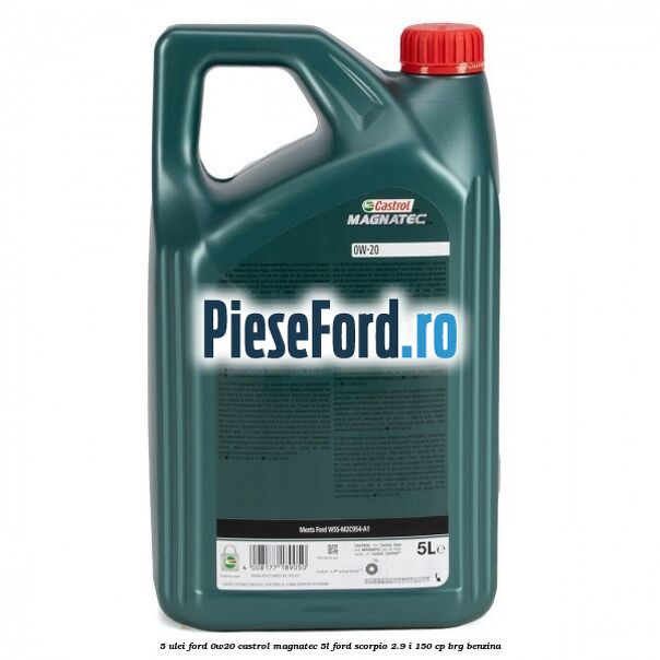 5 Ulei Ford 0W20 Castrol Magnatec 5L Ford Scorpio 2.9 i 150 cp 5 Ulei Ford 0W20 Castrol Magnatec 5L Ford Scorpio 2.9 i 150 cp BRG benzina