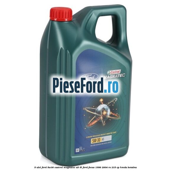 5 Ulei Ford 5W30 Castrol Magnatec A5 5L Ford Focus 1998-2004 RS 215 cp HMDA benzina