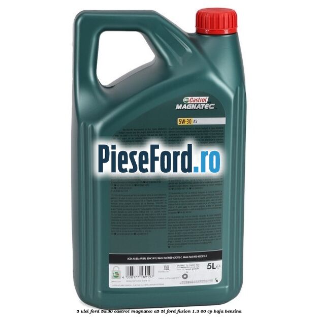 5 Ulei Ford 5W30 Castrol Magnatec A5 5L Ford Fusion 1.3 60 cp BAJA benzina