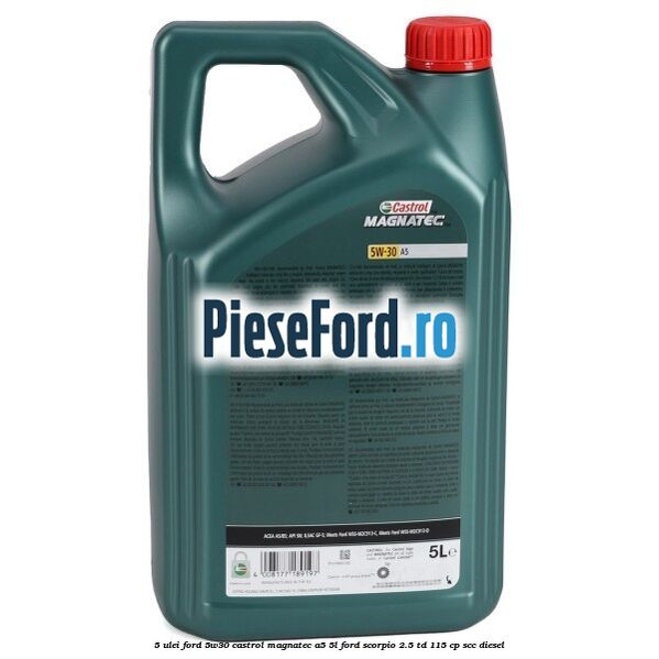 5 Ulei Ford 5W30 Castrol Magnatec A5 5L Ford Scorpio 2.5 TD 115 cp SCC diesel