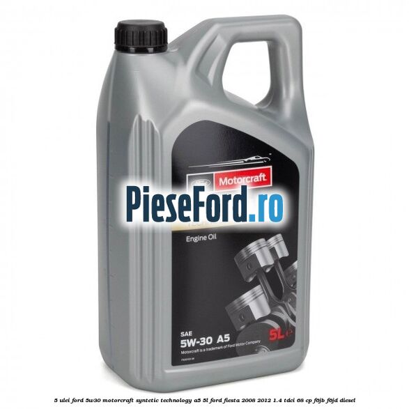 5 Ulei Ford 5W30 Motorcraft Syntetic Technology A5 5L Ford Fiesta 2008-2012 1.4 TDCi 68 cp