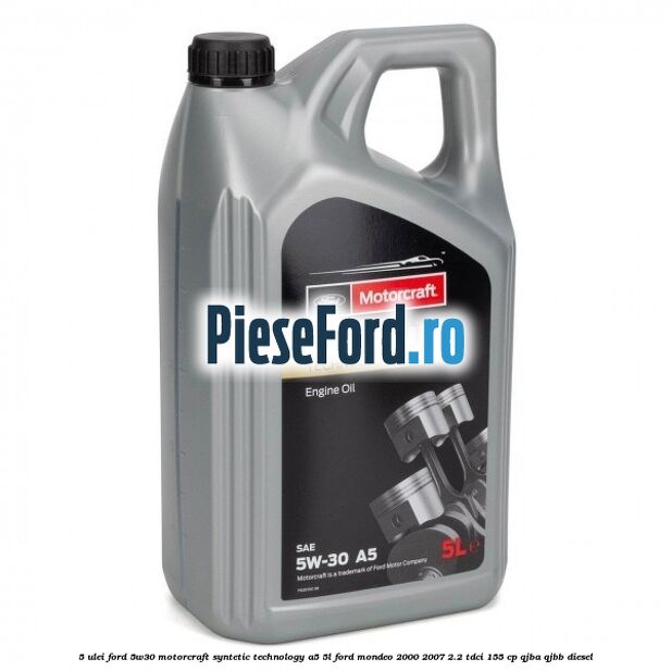 5 Ulei Ford 5W30 Motorcraft Syntetic Technology A5 5L Ford Mondeo 2000-2007 2.2 TDCi 155 cp QJBA, QJBB diesel