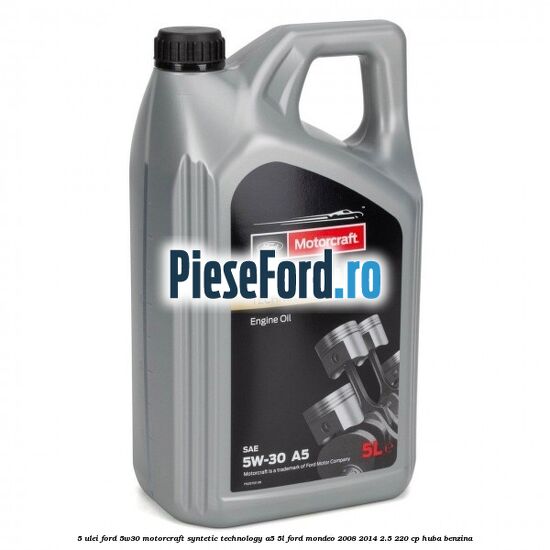 5 Ulei Ford 5W30 Motorcraft Syntetic Technology A5 5L Ford Mondeo 2008-2014 2.5 220 cp
