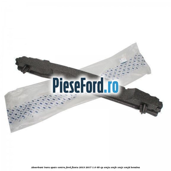 Absorbant bara spate centru Ford Fiesta 2013-2017 1.0 65 cp XMJA, XMJB, XMJC, XMJD benzina