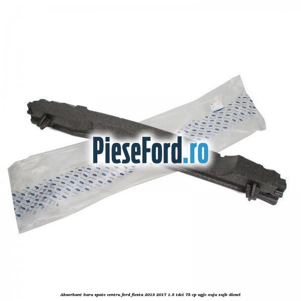 Absorbant bara spate centru Ford Fiesta 2013-2017 1.5 TDCi 75 cp UGJC, XUJA, XUJB diesel
