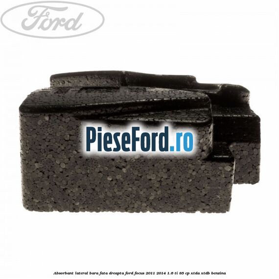 Absorbant lateral bara fata dreapta Ford Focus 2011-2014 1.6 Ti 85 cp XTDA, XTDB benzina