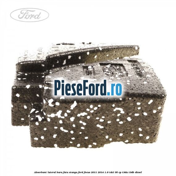 Absorbant lateral bara fata stanga Ford Focus 2011-2014 1.6 TDCi 95 cp Absorbant lateral bara fata stanga Ford Focus 2011-2014 1.6 TDCi 95 cp T3DA, T3DB diesel