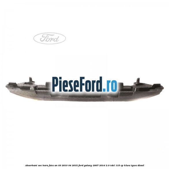 Absorbant soc bara fata an 03/2010-04/2015 Ford Galaxy 2007-2014 2.0 TDCi 115 cp KLWA, TYWA diesel