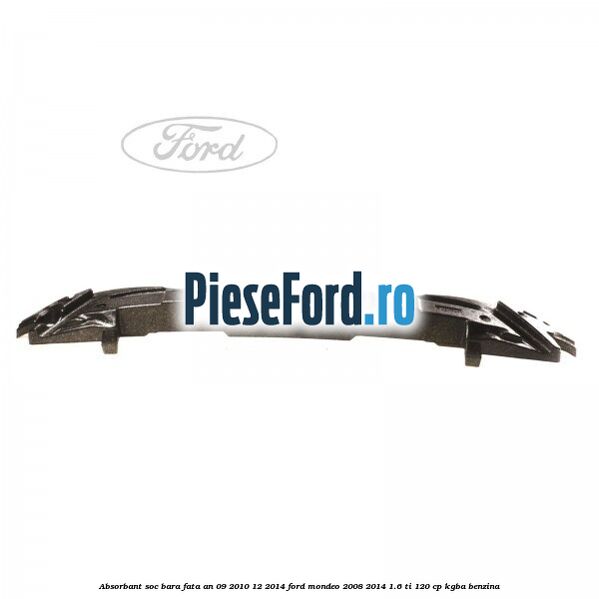 Absorbant soc bara fata an 09/2010-12/2014 Ford Mondeo 2008-2014 1.6 Ti 120 cp KGBA benzina