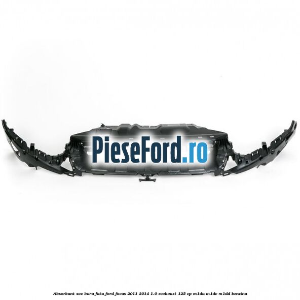 Absorbant soc bara fata Ford Focus 2011-2014 1.0 EcoBoost 125 cp M1DA, M1DC, M1DD benzina