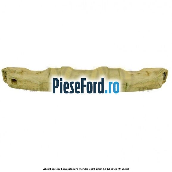 Absorbant soc bara fata Ford Mondeo 1996-2000 1.8 TD 90 cp RFN diesel