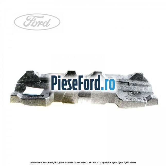 Absorbant soc bara fata Ford Mondeo 2000-2007 2.0 TDDI 115 cp D6BA, HJBA, HJBB, HJBC diesel