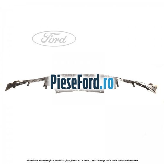 Absorbant soc bara fata model ST Ford Focus 2014-2018 2.0 ST 250 cp R9DA, R9DB, R9DC, R9DD benzina