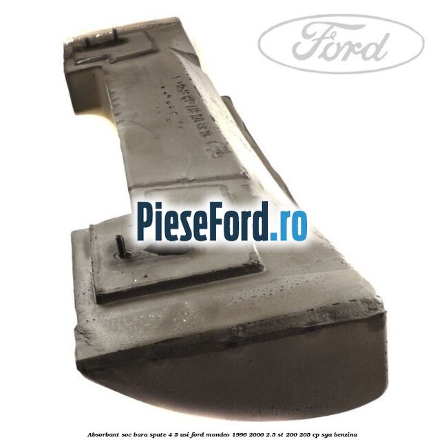 Absorbant soc bara spate (4/5 USI) Ford Mondeo 1996-2000 2.5 ST 200 205 cp SGA benzina