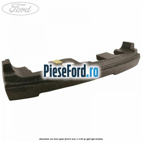 Absorbant soc bara spate Ford B-Max 1.4 90 cp SPJD, SPJE benzina
