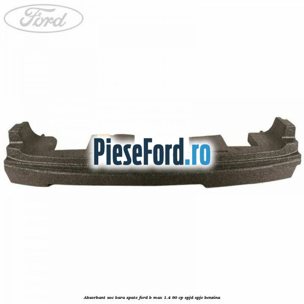 Absorbant soc bara spate Ford B-Max 1.4 90 cp SPJD, SPJE benzina
