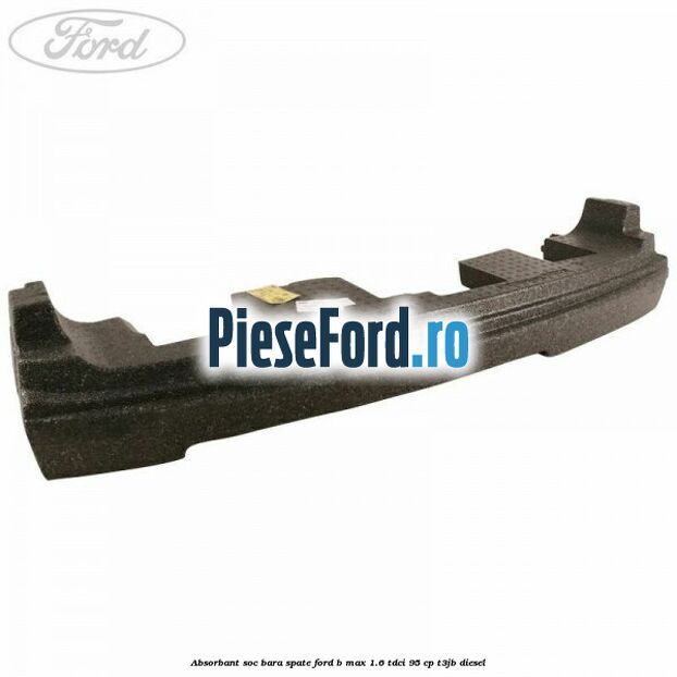 Absorbant soc bara spate Ford B-Max 1.6 TDCi 95 cp T3JB diesel