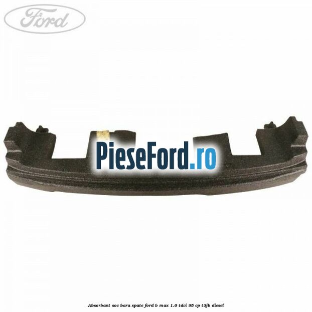 Absorbant soc bara spate Ford B-Max 1.6 TDCi 95 cp T3JB diesel