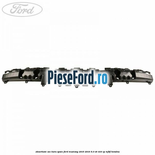 Absorbant soc bara spate Ford Mustang 2015-2018 5.0 V8 418 cp Absorbant soc bara spate Ford Mustang 2015-2018 5.0 V8 418 cp MF8F benzina