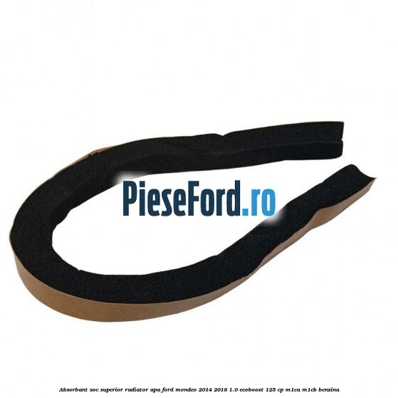 Absorbant soc superior radiator apa Ford Mondeo 2014-2018 1.0 EcoBoost 125 cp M1CA, M1CB benzina