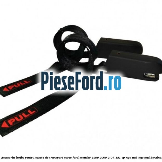 Accesoriu ISOFIX pentru casete de transport Caree Ford Mondeo 1996-2000 2.0 i 131 cp Accesoriu ISOFIX pentru casete de transport Caree Ford Mondeo 1996-2000 2.0 i 131 cp NGA, NGB, NGC, NGD benzina