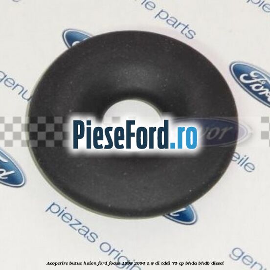 Acoperire butuc haion Ford Focus 1998-2004 1.8 DI/TDDi 75 cp BHDA, BHDB diesel
