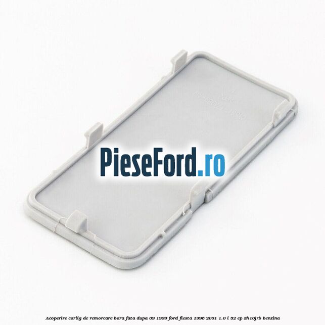 Acoperire carlig de remorcare bara fata dupa 09/1999 Ford Fiesta 1996-2001 1.0 i 52 cp ZH10JRB benzina