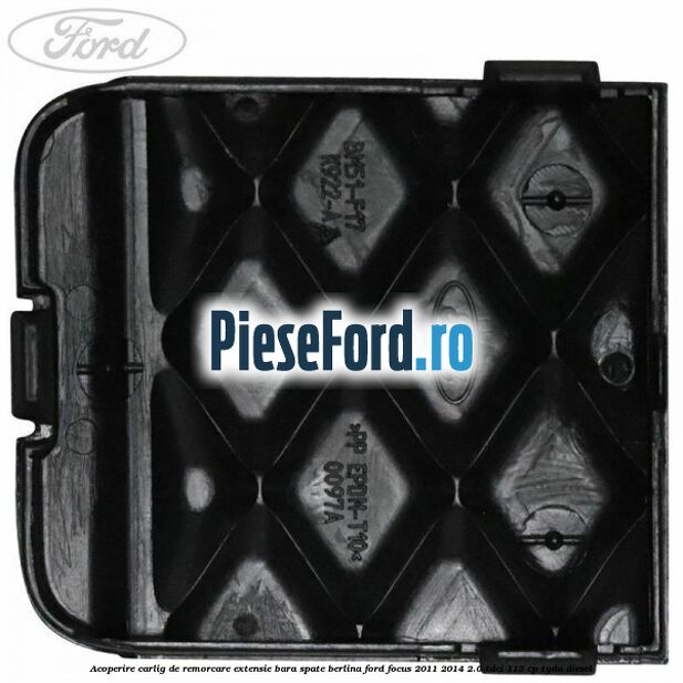 Acoperire carlig de remorcare extensie bara spate berlina Ford Focus 2011-2014 2.0 TDCi 115 cp Acoperire carlig de remorcare extensie bara spate berlina Ford Focus 2011-2014 2.0 TDCi 115 cp TYDA diesel