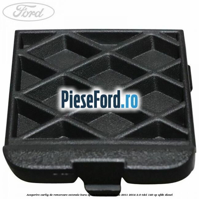 Acoperire carlig de remorcare extensie bara spate berlina Ford Focus 2011-2014 2.0 TDCi 140 cp UFDB diesel