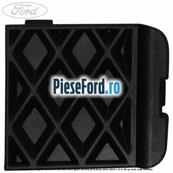 Acoperire carlig de remorcare extensie bara spate berlina Ford Focus 2014-2018 1.6 Ti 85 cp XTDA, XTDB benzina