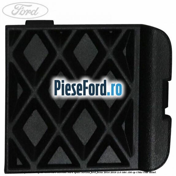 Acoperire carlig de remorcare extensie bara spate berlina Ford Focus 2014-2018 2.0 TDCi 150 cp T7DA, T7DB diesel