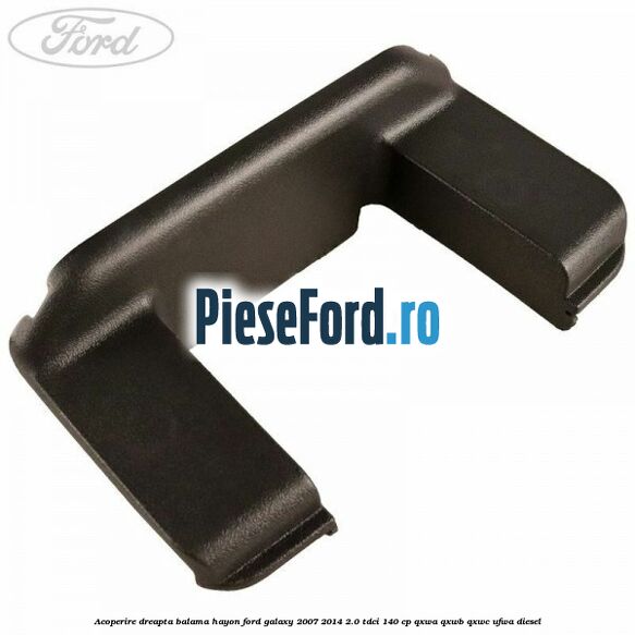 Acoperire dreapta balama hayon Ford Galaxy 2007-2014 2.0 TDCi 140 cp
